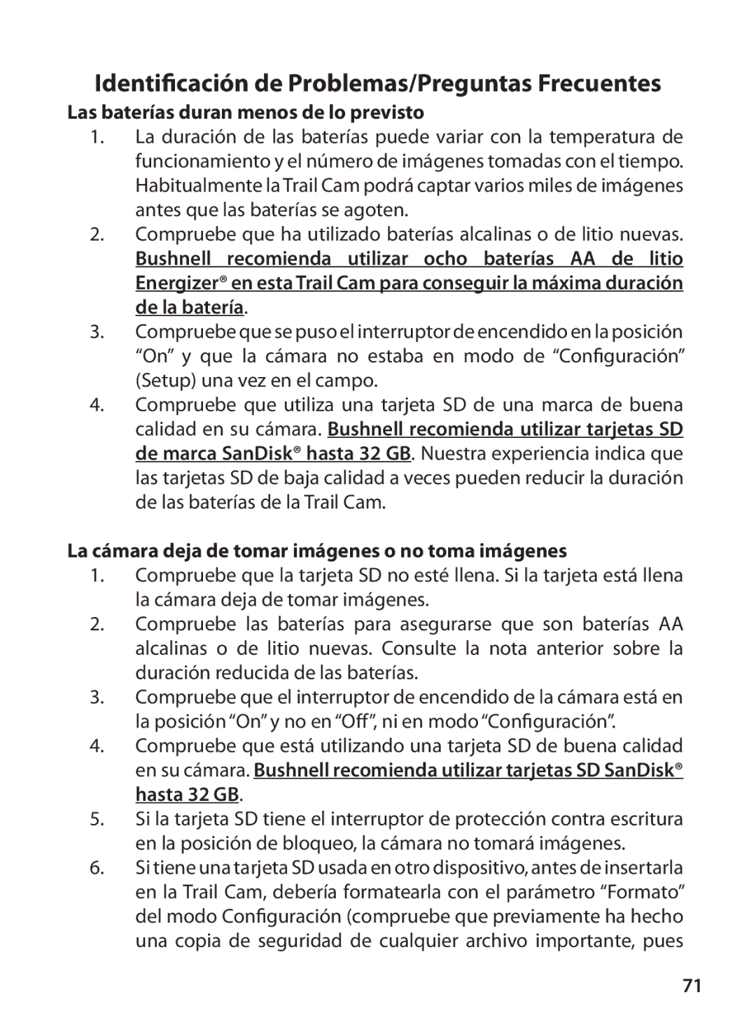 Bushnell 119327 Identificación de Problemas/Preguntas Frecuentes, Las baterías duran menos de lo previsto 