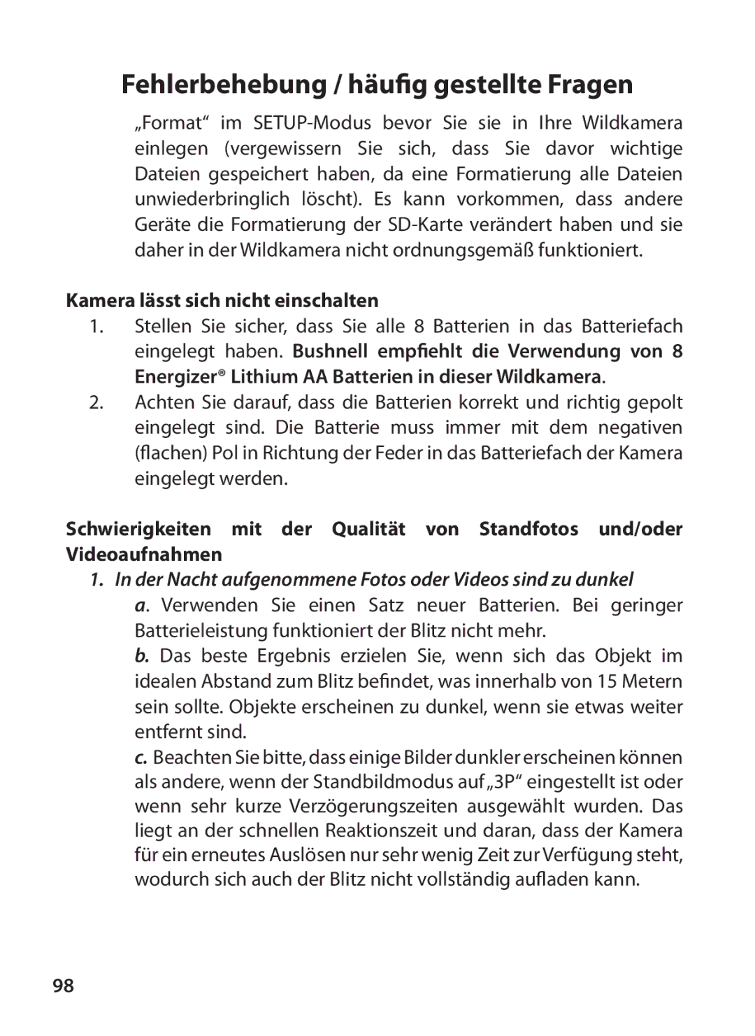 Bushnell 119327 Kamera lässt sich nicht einschalten, Der Nacht aufgenommene Fotos oder Videos sind zu dunkel 