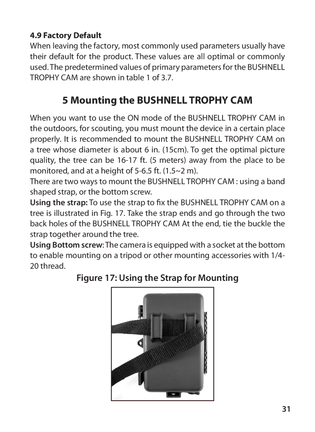 Bushnell 119415, 119405 instruction manual Mounting the Bushnell Trophy CAM, Factory Default 