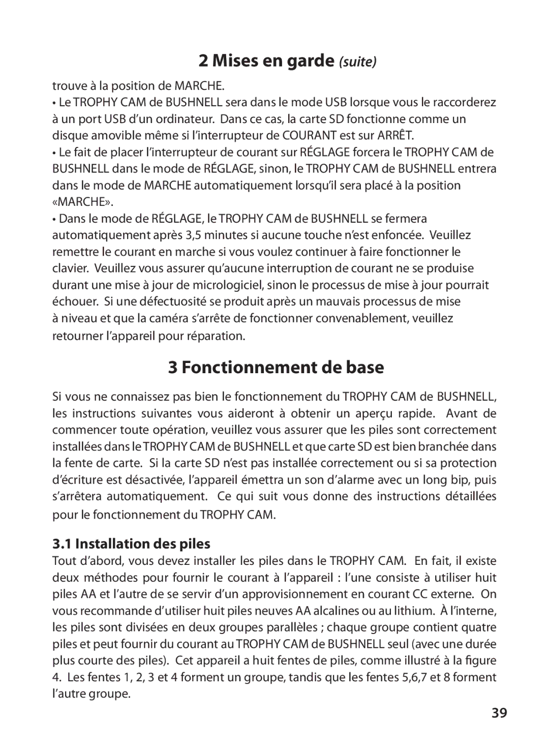 Bushnell 119415, 119405 instruction manual Mises en garde suite, Fonctionnement de base, Installation des piles 