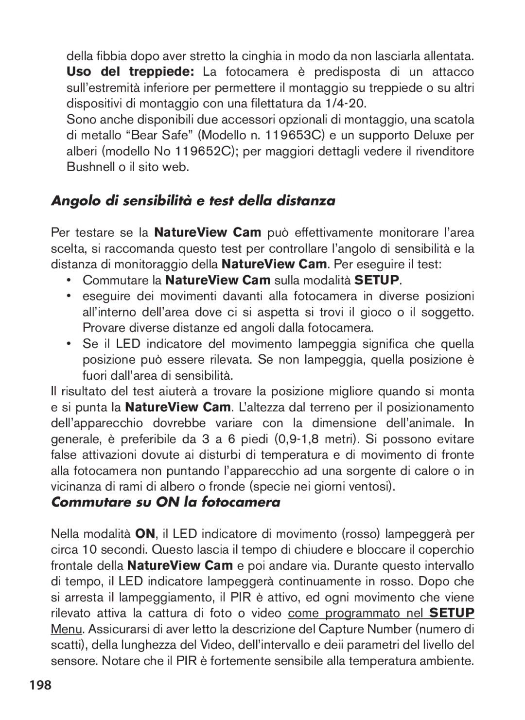 Bushnell 119438 198, Angolo di sensibilità e test della distanza, Commutare la NatureView Cam sulla modalità Setup 