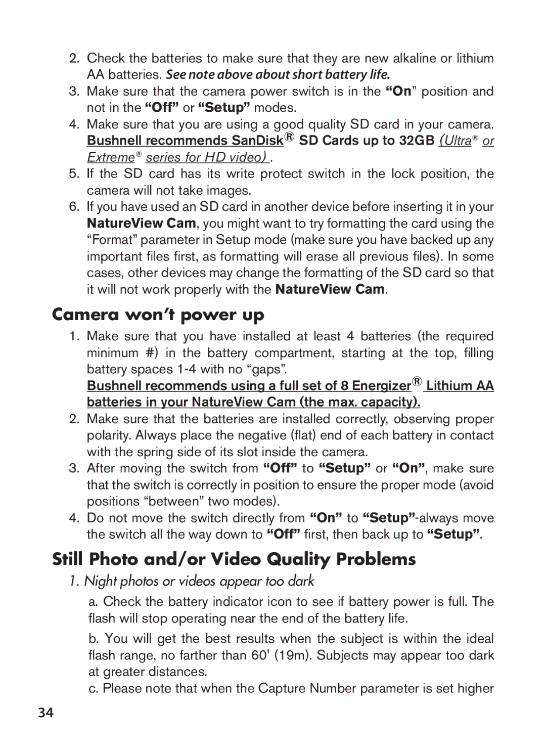 Bushnell 119438 Camera won’t power up, Still Photo and/or Video Quality Problems, Night photos or videos appear too dark 