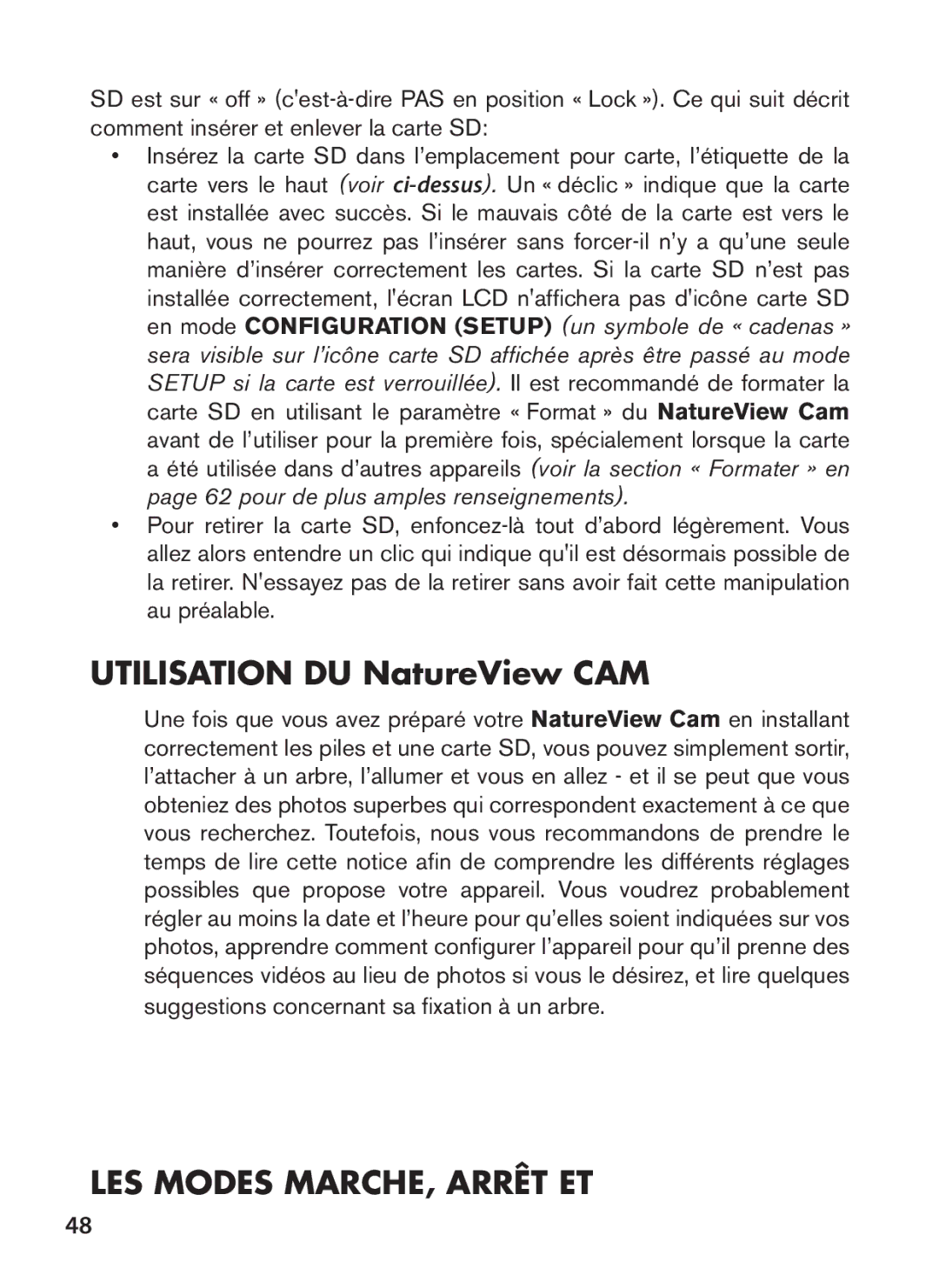 Bushnell 119438 instruction manual LES Modes MARCHE, Arrêt ET, Suggestions concernant sa fixation à un arbre 