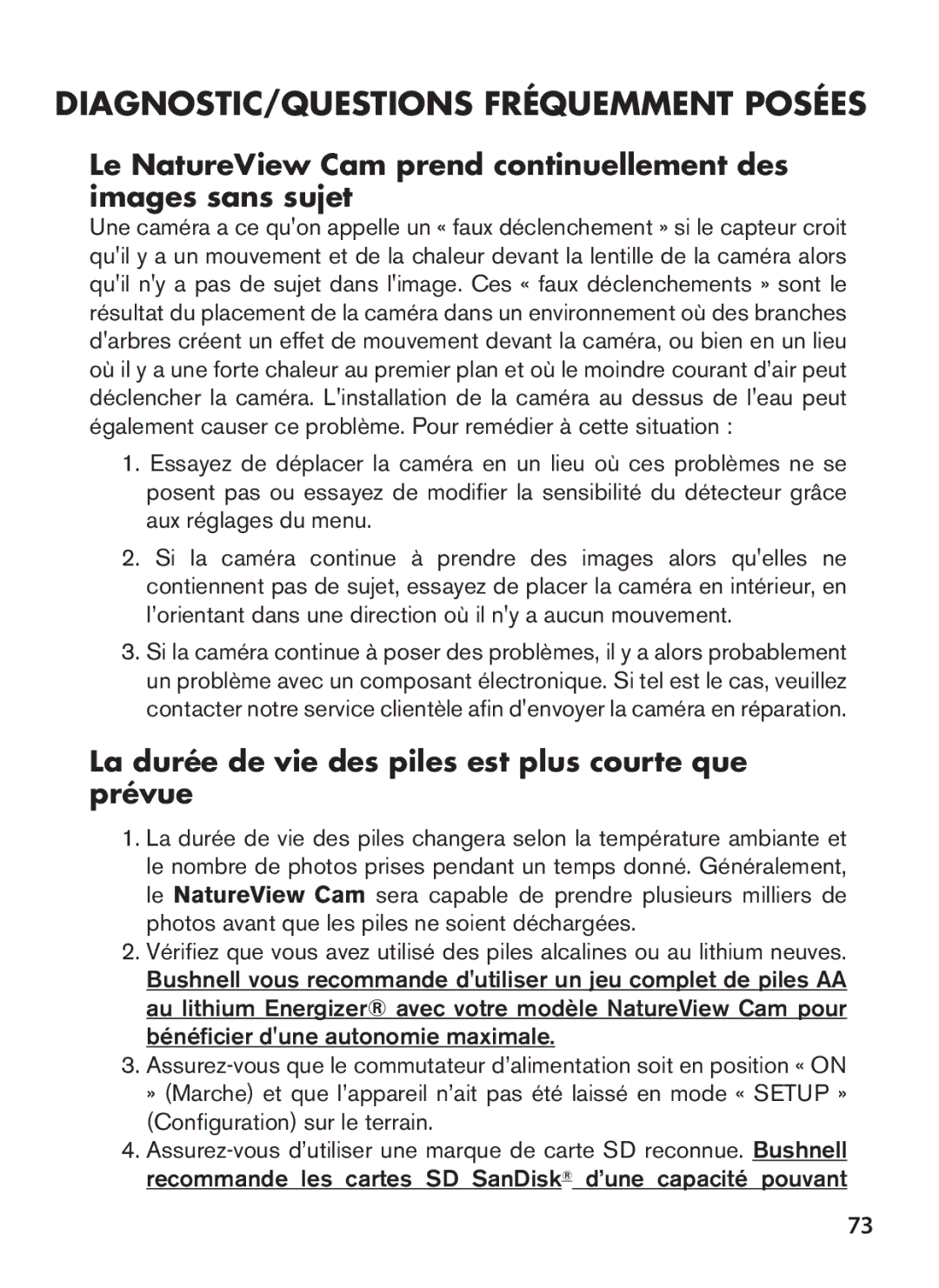 Bushnell 119438 DIAGNOSTIC/QUESTIONS Fréquemment Posées, La durée de vie des piles est plus courte que prévue 