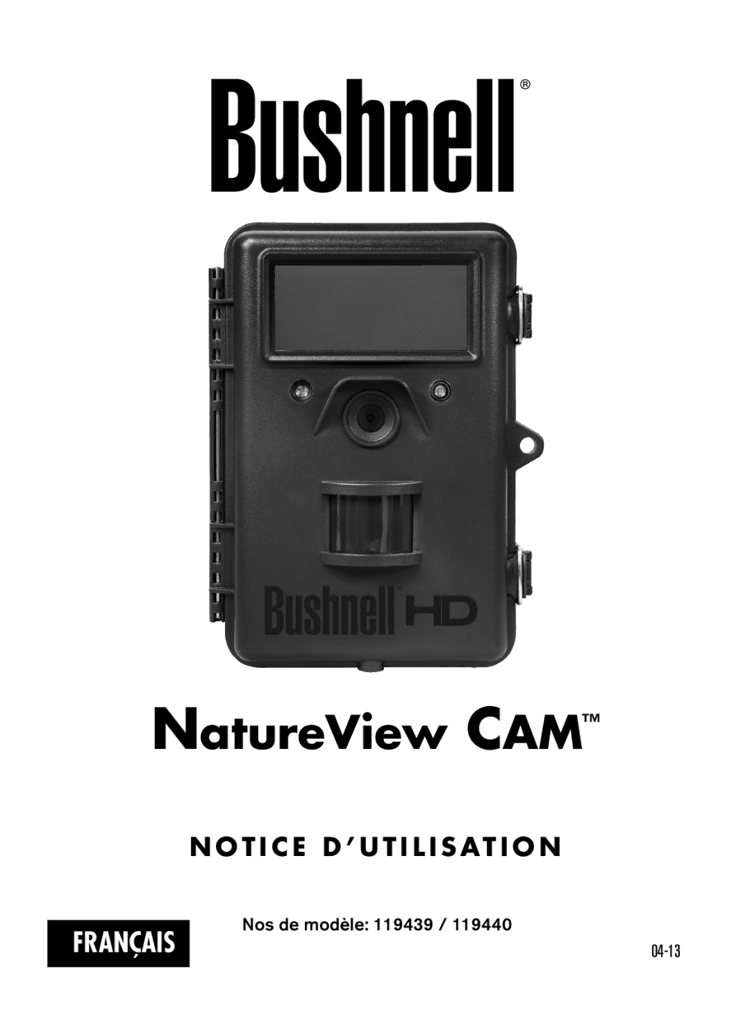 Bushnell 119440, 119439 instruction manual NatureView CAM, T I C E D ’ U T I L I S At I O N 