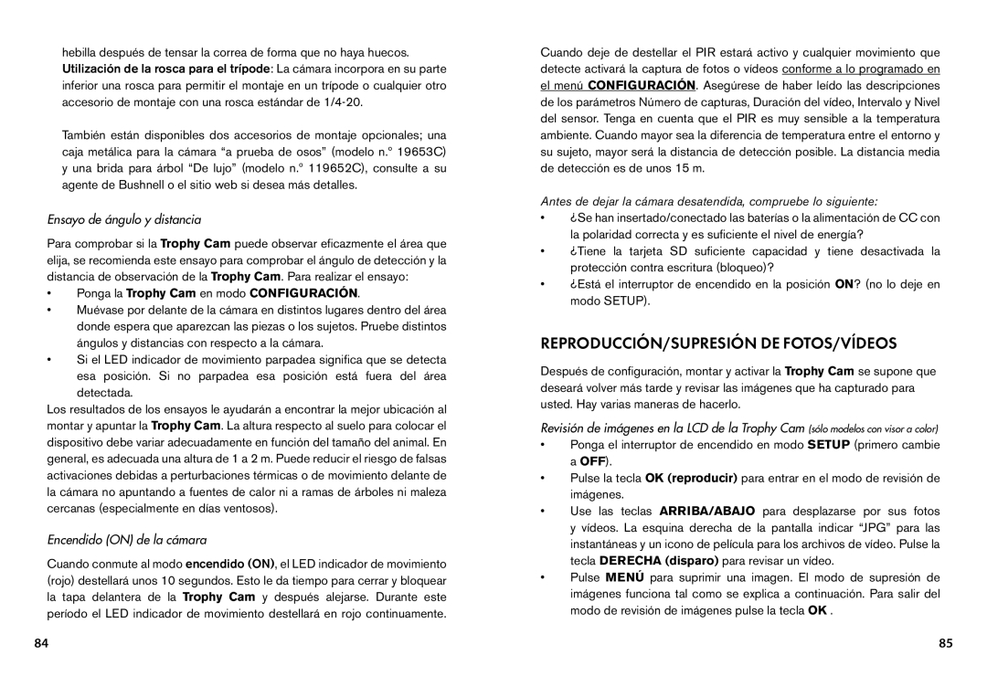 Bushnell 119445, 119455 REPRODUCCIÓN/SUPRESIÓN de FOTOS/VÍDEOS, Ensayo de ángulo y distancia, Encendido on de la cámara 