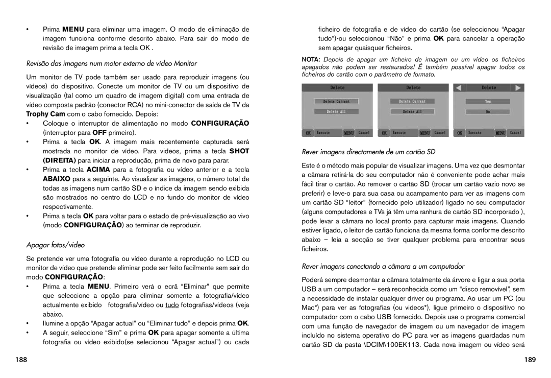 Bushnell 119435, 119455, 119445 189, Revisão das imagens num motor externo de vídeo Monitor, Apagar fotos/video 