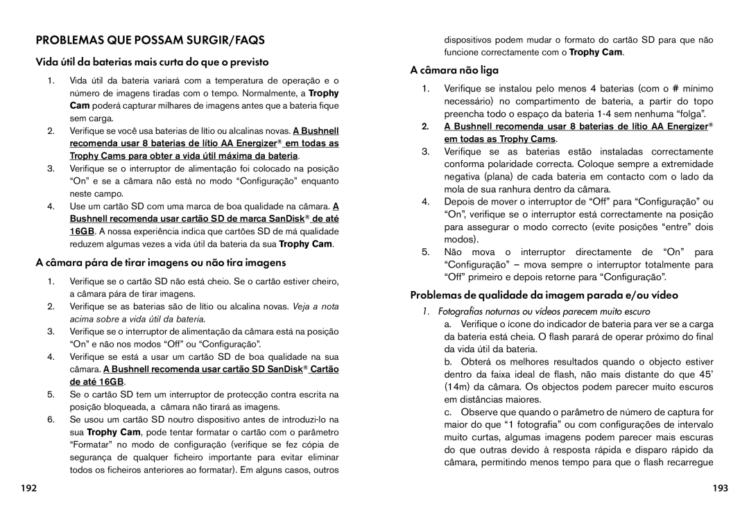 Bushnell 119445 Problemas QUE Possam SURGIR/FAQs, Vida útil da baterias mais curta do que o previsto, Câmara não liga 