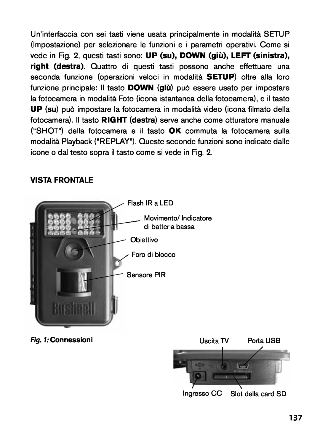 Bushnell 119435, 119455 Vista frontale, Flash IR a LED, Obiettivo Foro di blocco Sensore PIR, Connessioni, Uscita TV 