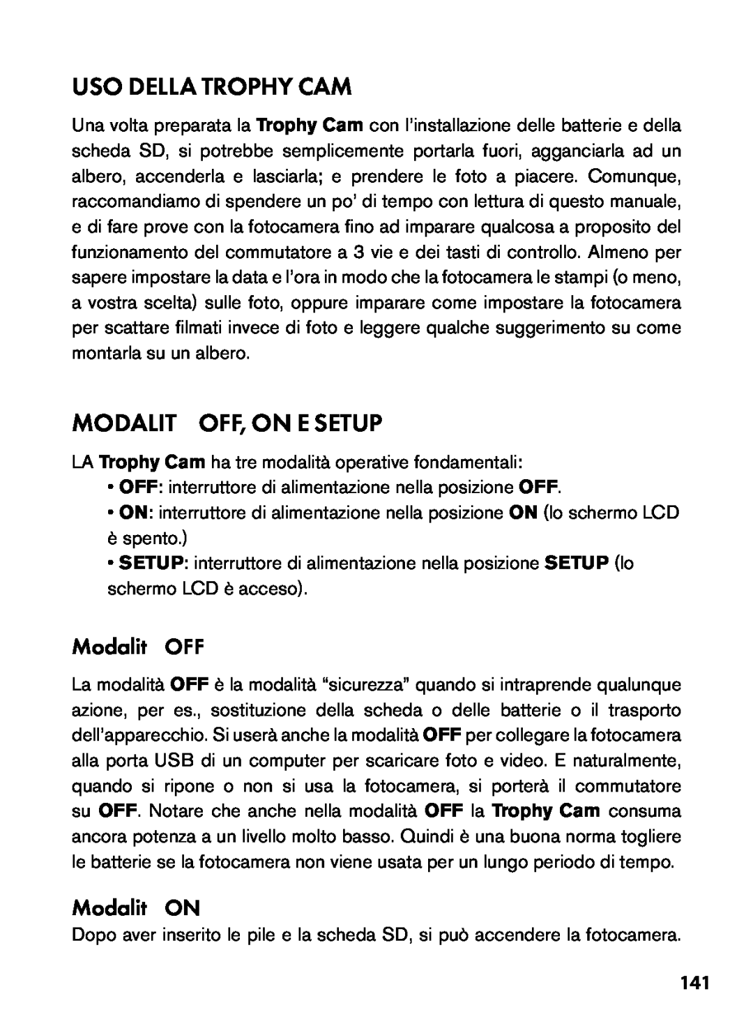 Bushnell 119455, 119445, 119435 instruction manual Uso Della Trophy Cam, Modalità Off, On E Setup, Modalità OFF, Modalità ON 