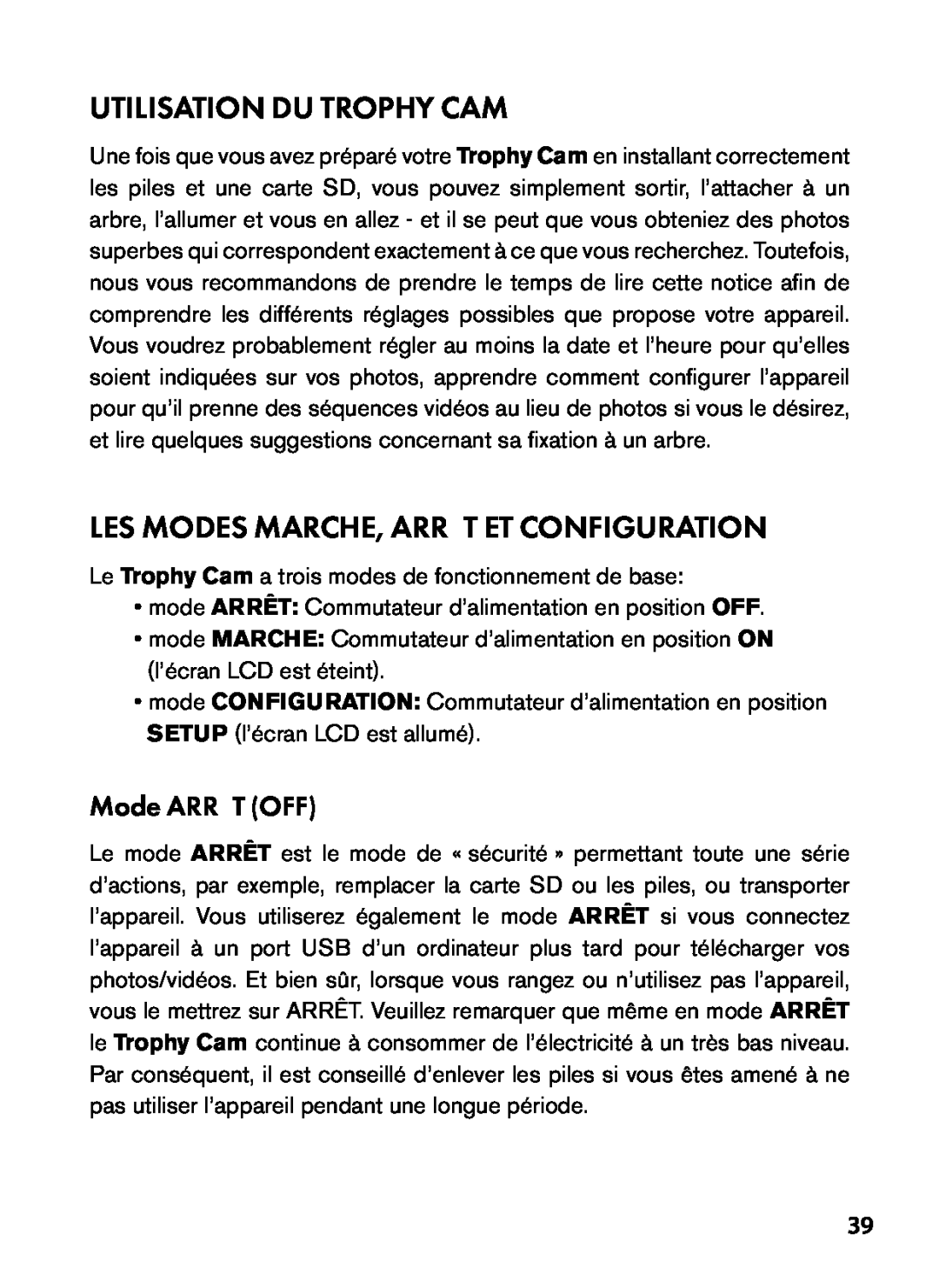 Bushnell 119455, 119445, 119435 Utilisation Du Trophy Cam, Les Modes Marche, Arrêt Et Configuration, Mode ARRÊT OFF 