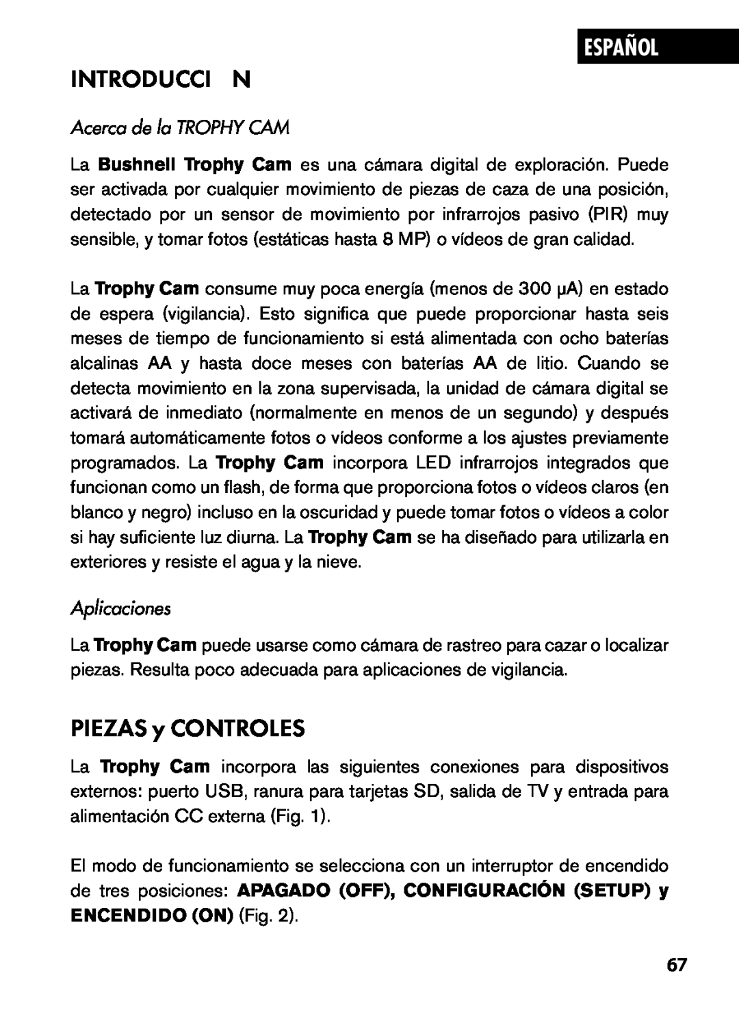 Bushnell 119445, 119455, 119435 Introducción, PIEZAS y CONTROLES, Español, Acerca de la TROPHY CAM, Aplicaciones 