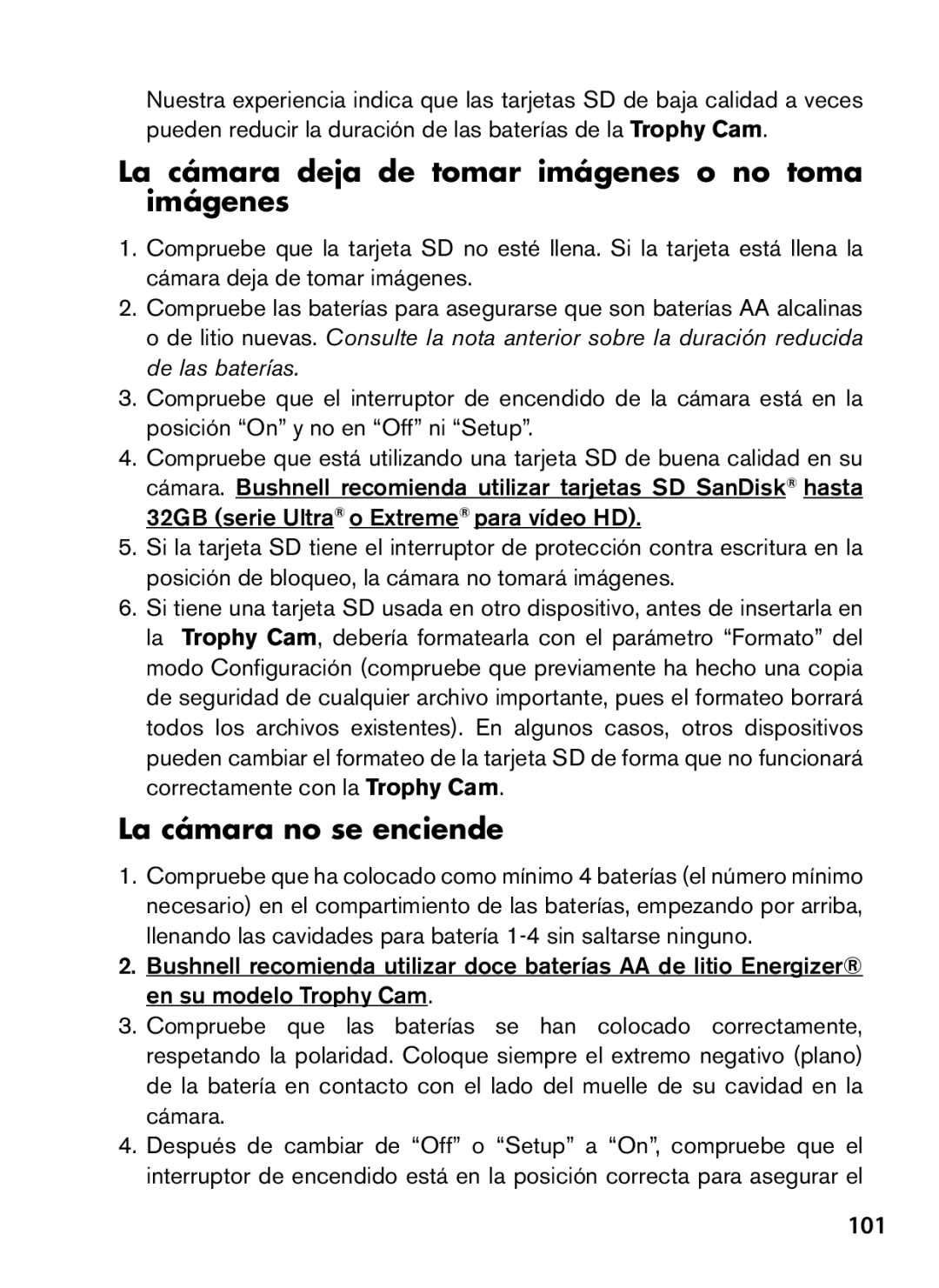 Bushnell 119467, 119466 La cámara deja de tomar imágenes o no toma imágenes, La cámara no se enciende, 101 