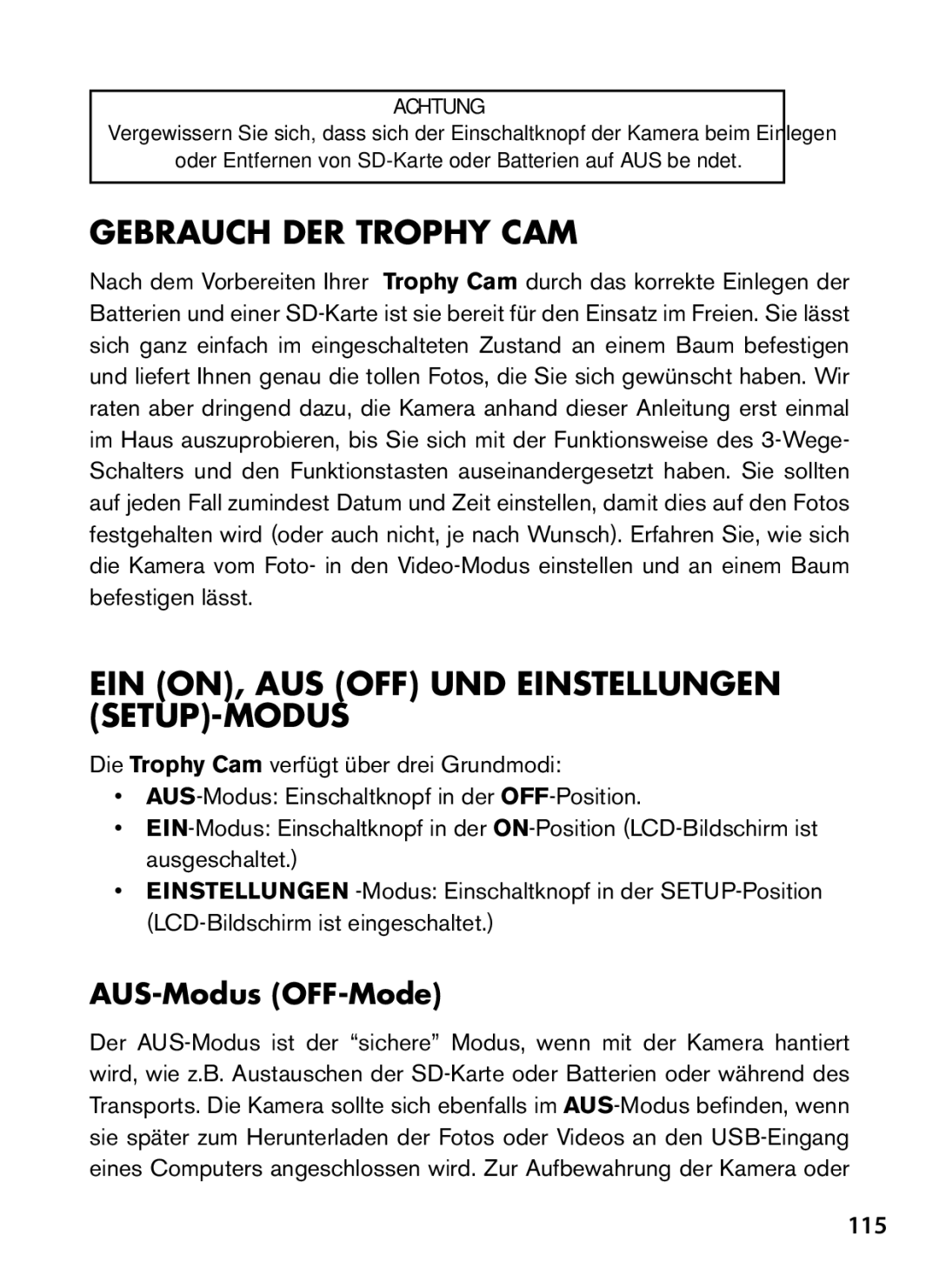 Bushnell 119467, 119466 Gebrauch DER Trophy CAM, EIN ON, AUS OFF UND Einstellungen SETUP-MODUS, AUS-Modus OFF-Mode, 115 