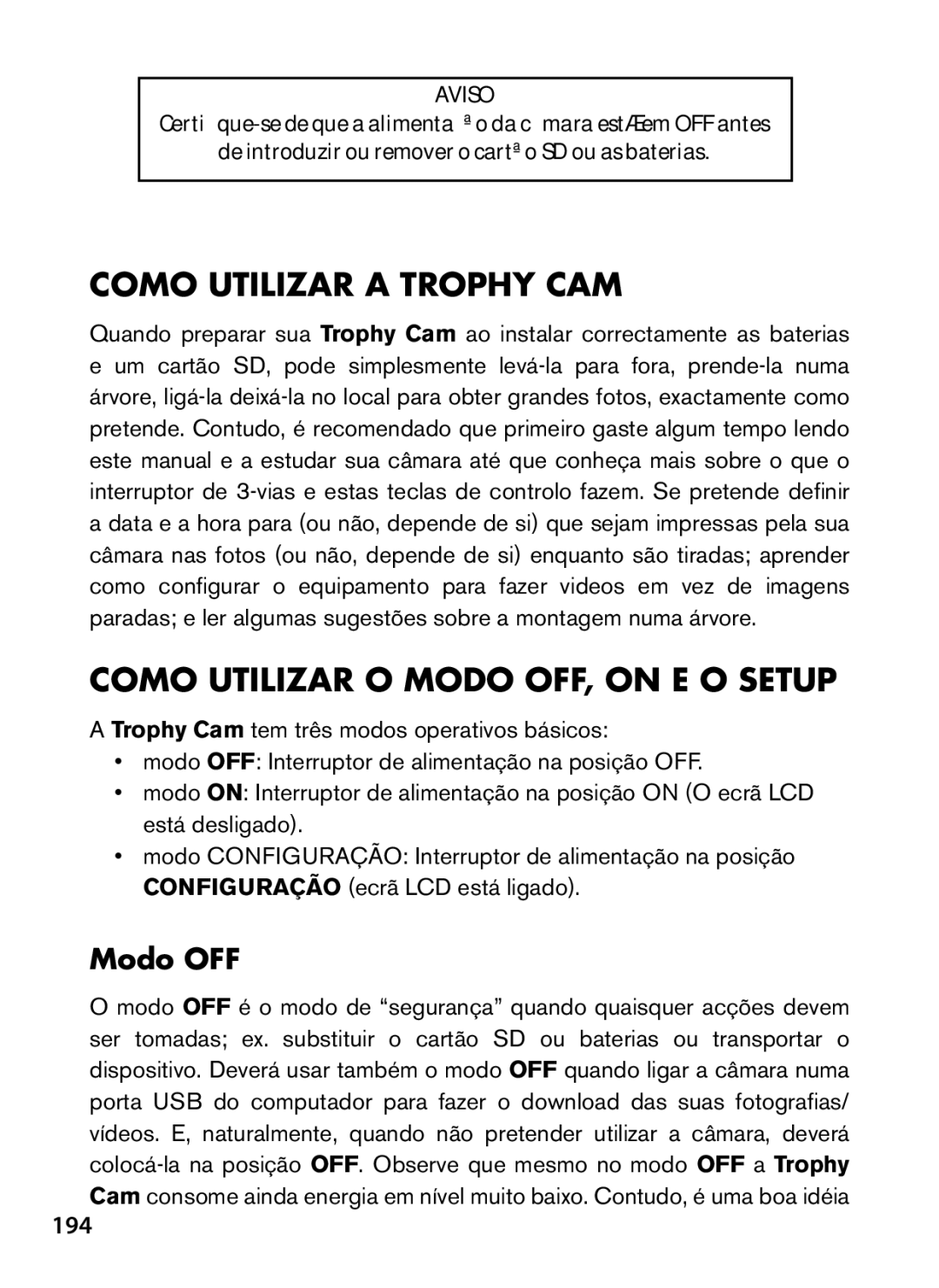 Bushnell 119466, 119467 instruction manual Como Utilizar a Trophy CAM, Como Utilizar O Modo OFF, on E O Setup 