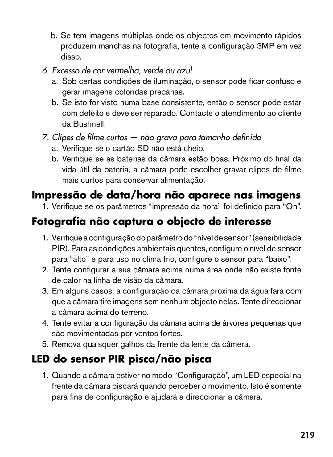 Bushnell 119467, 119466 Impressão de data/hora não aparece nas imagens, Fotografia não captura o objecto de interesse, 219 