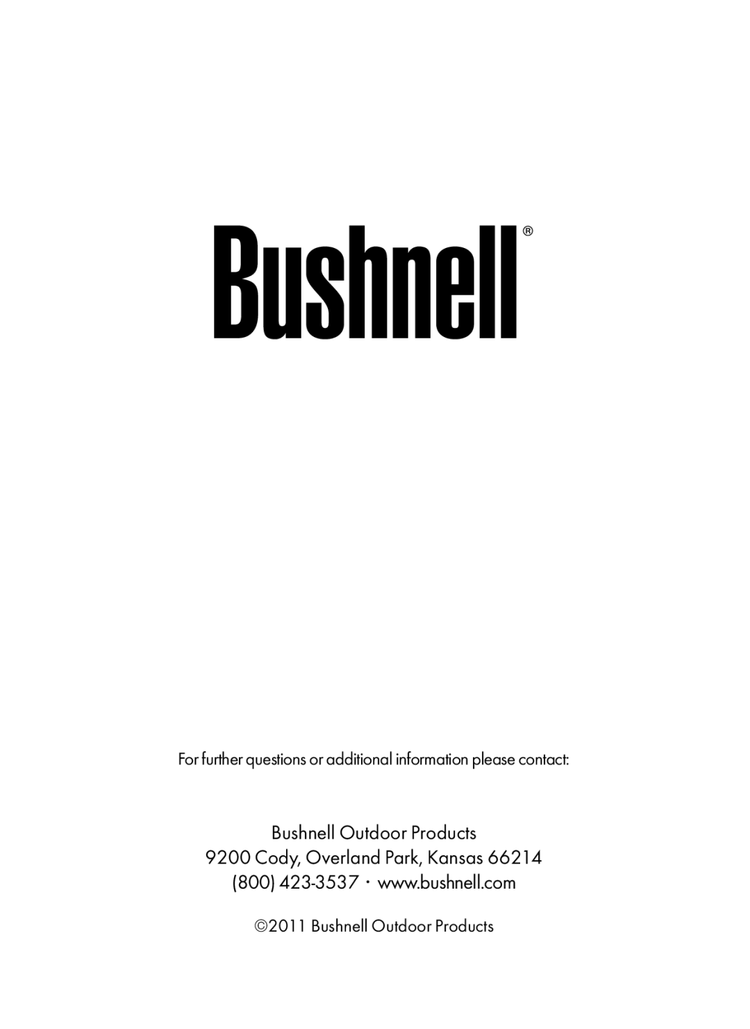 Bushnell 119466, 119467 instruction manual Bushnell Outdoor Products Cody, Overland Park, Kansas 