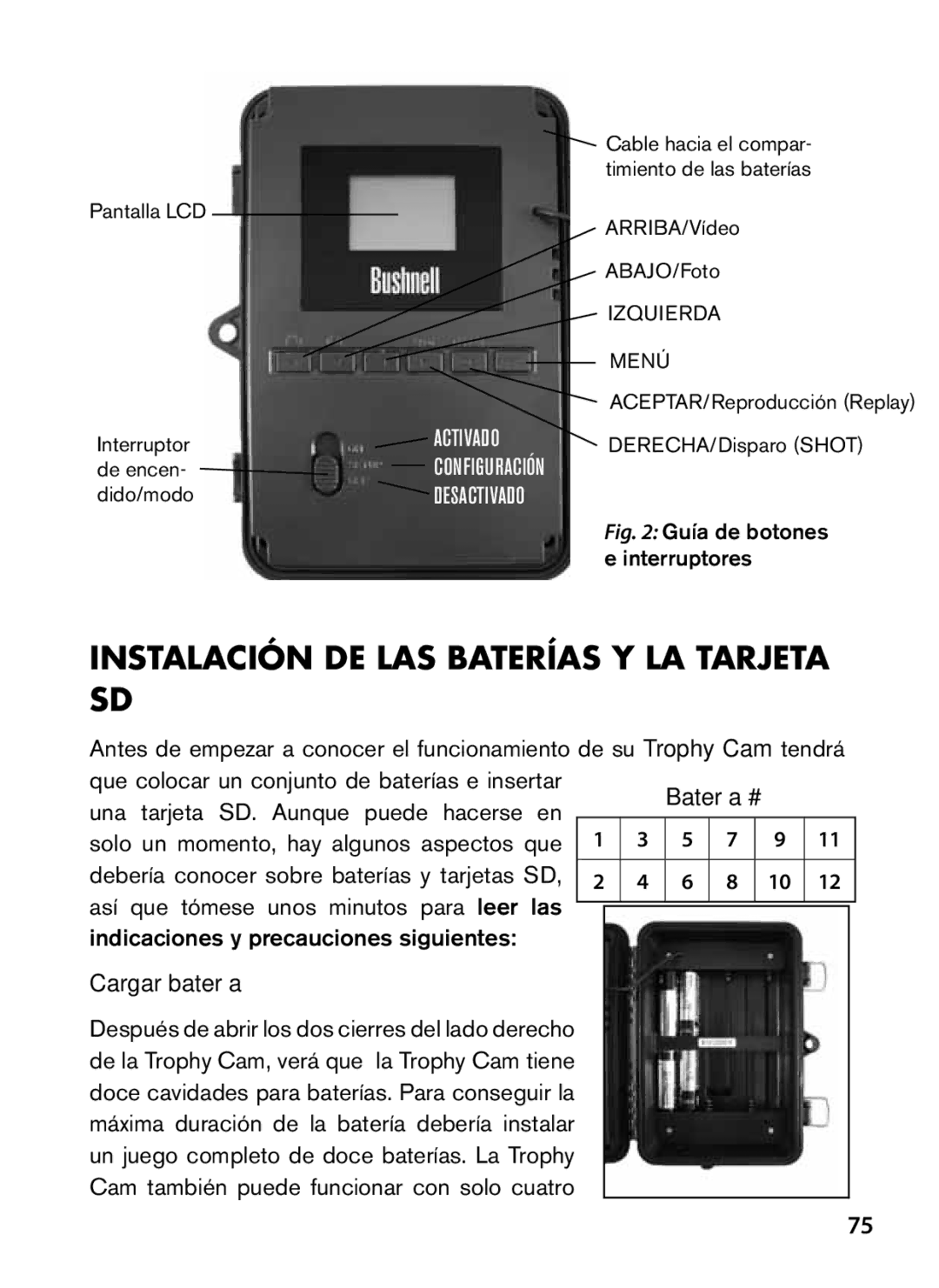 Bushnell 119467 Instalación DE LAS Baterías Y LA Tarjeta SD, Una tarjeta SD. Aunque puede hacerse en, Cargar batería 