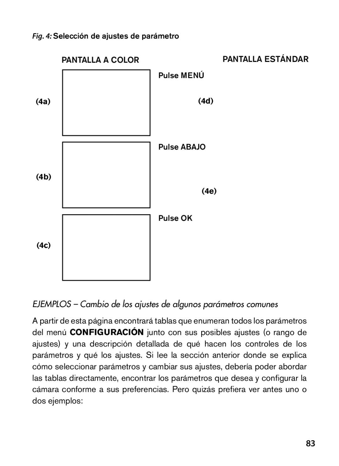 Bushnell 119467, 119466 Pantalla a color Pantalla estándar, Ejemplos Cambio de los ajustes de algunos parámetros comunes 