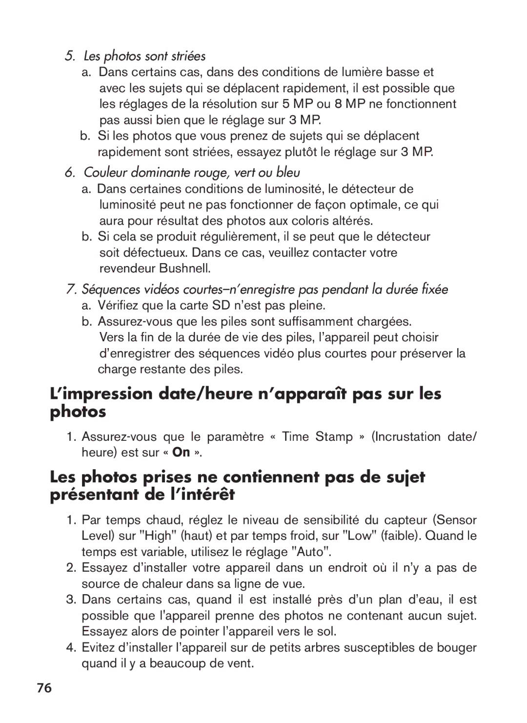 Bushnell 119476C, 119447C, 119477C, 119437C ’impression date/heure n’apparaît pas sur les photos, Les photos sont striées 