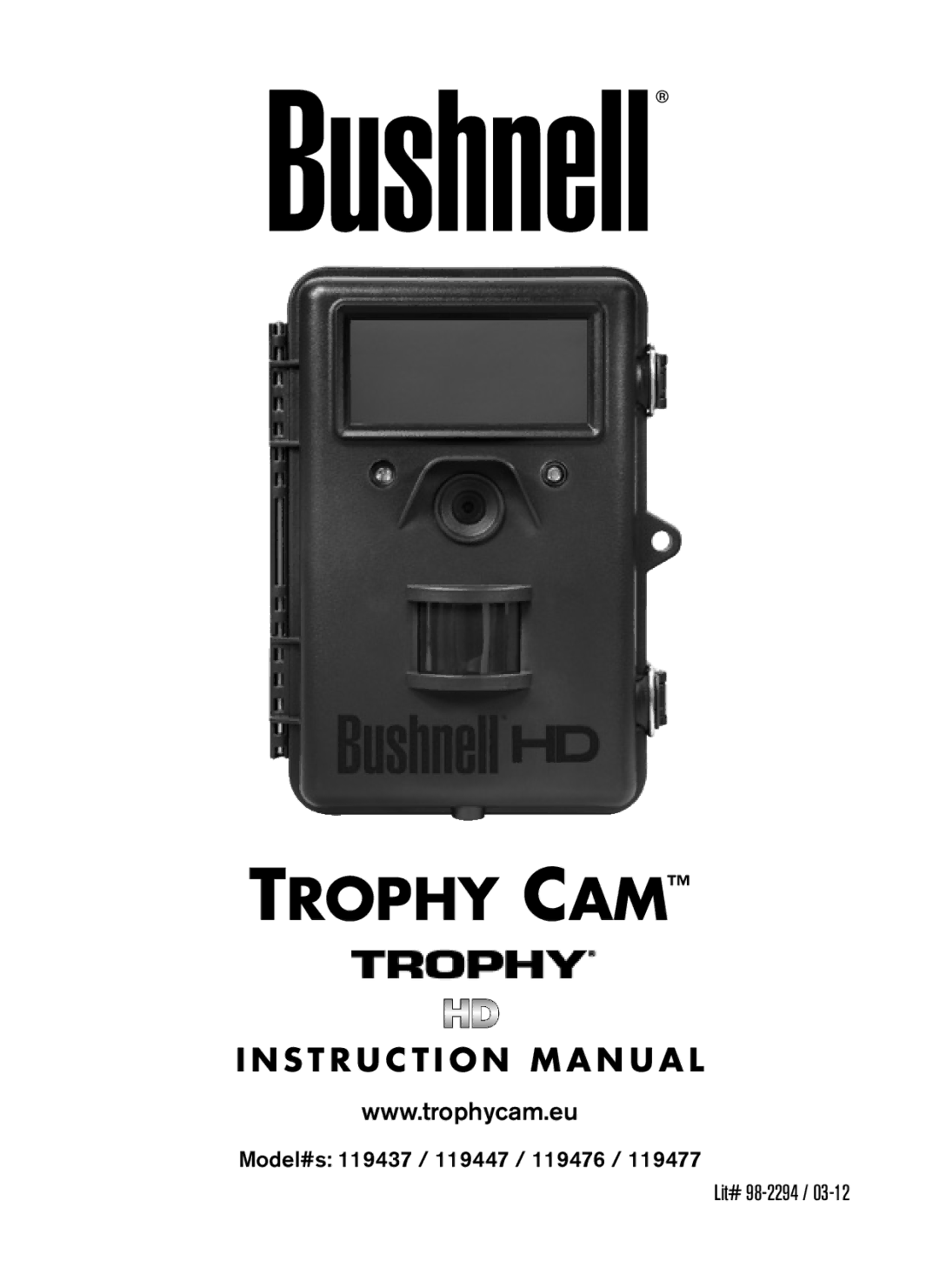 Bushnell 119476, 119477, 119447, 119437 instruction manual Trophy CAM, S T R U C T I O N M a N U a L 