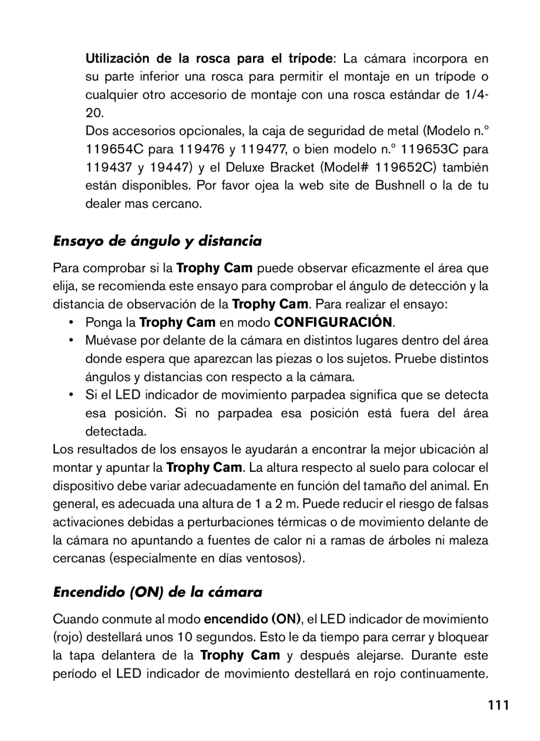 Bushnell 119437 111, Ensayo de ángulo y distancia, Ponga la Trophy Cam en modo Configuración, Encendido on de la cámara 