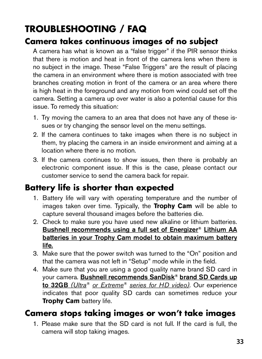 Bushnell 119476 Troubleshooting / FAQ, Camera takes continuous images of no subject, Battery life is shorter than expected 