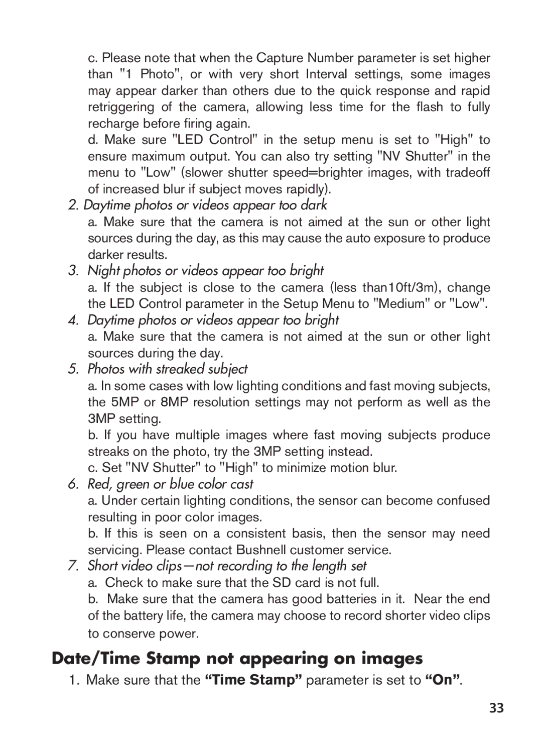 Bushnell 119547C, 119537C, 119576C Date/Time Stamp not appearing on images, Daytime photos or videos appear too dark 