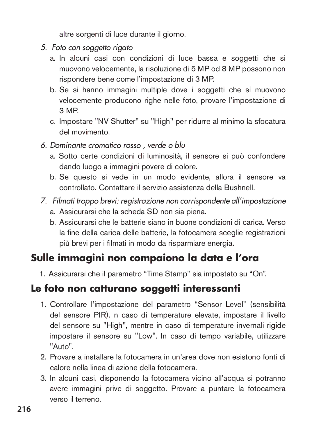 Bushnell 119576, 119577 Sulle immagini non compaiono la data e l’ora, Le foto non catturano soggetti interessanti, 216 