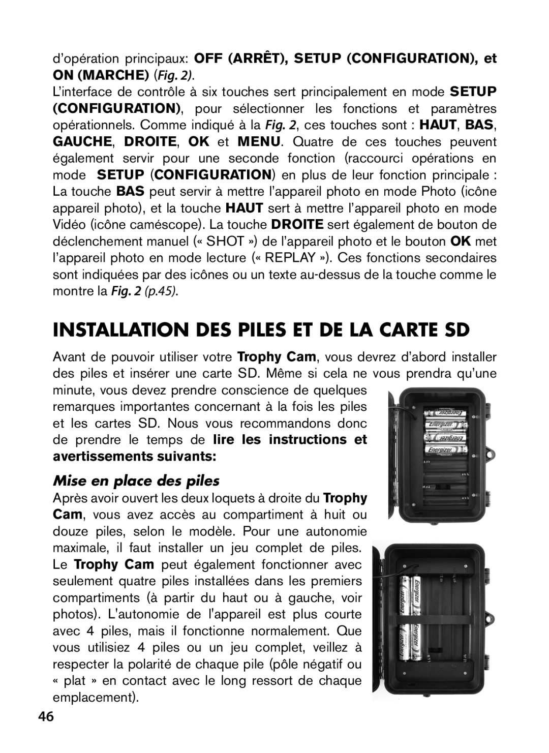 Bushnell 119547, 119576, 119577 Installation DES Piles ET DE LA Carte SD, Avertissements suivants, Mise en place des piles 