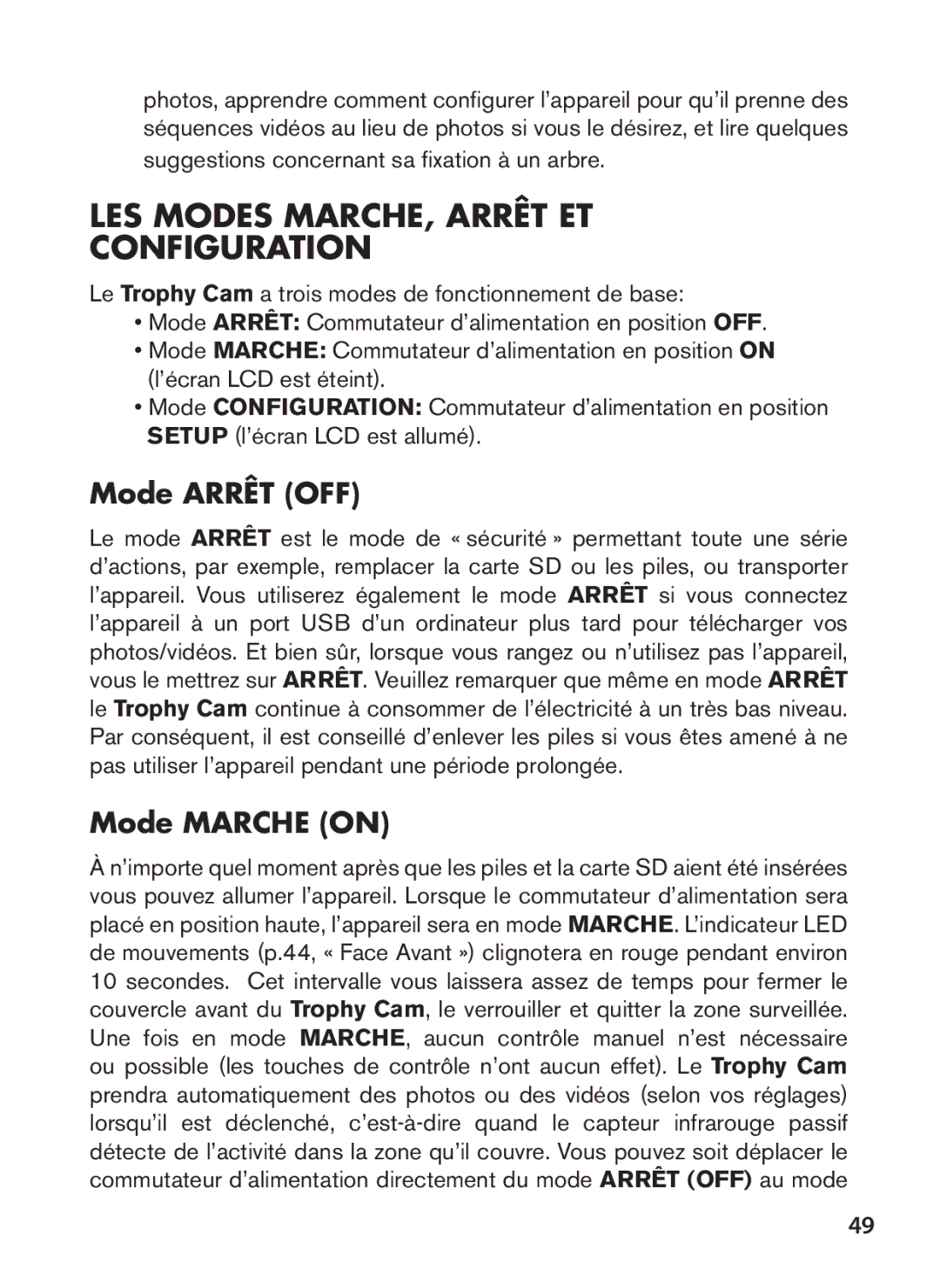 Bushnell 119577, 119576, 119547, 119537 LES Modes MARCHE, Arrêt ET Configuration, Mode Arrêt OFF, Mode Marche on 