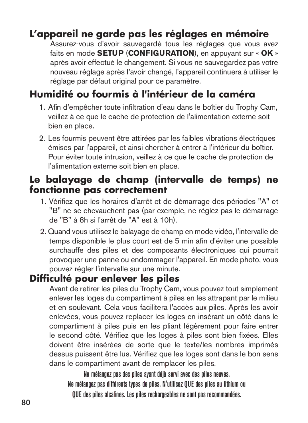 Bushnell 119576, 119577 ’appareil ne garde pas les réglages en mémoire, Humidité ou fourmis à lintérieur de la caméra 