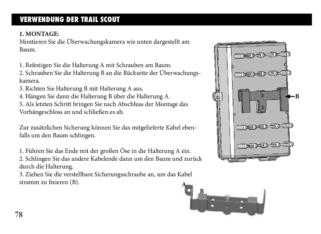 Bushnell 119833, 119935, 119905 Verwendung DER Trail Scout, Montage, Hängen Sie dann die Halterung B über die Halterung a 