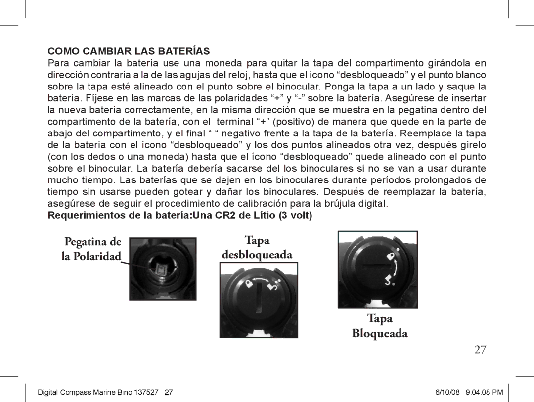 Bushnell 13-7507 instruction manual Como Cambiar LAS Baterías, Requerimientos de la bateríaUna CR2 de Lítio 3 volt 