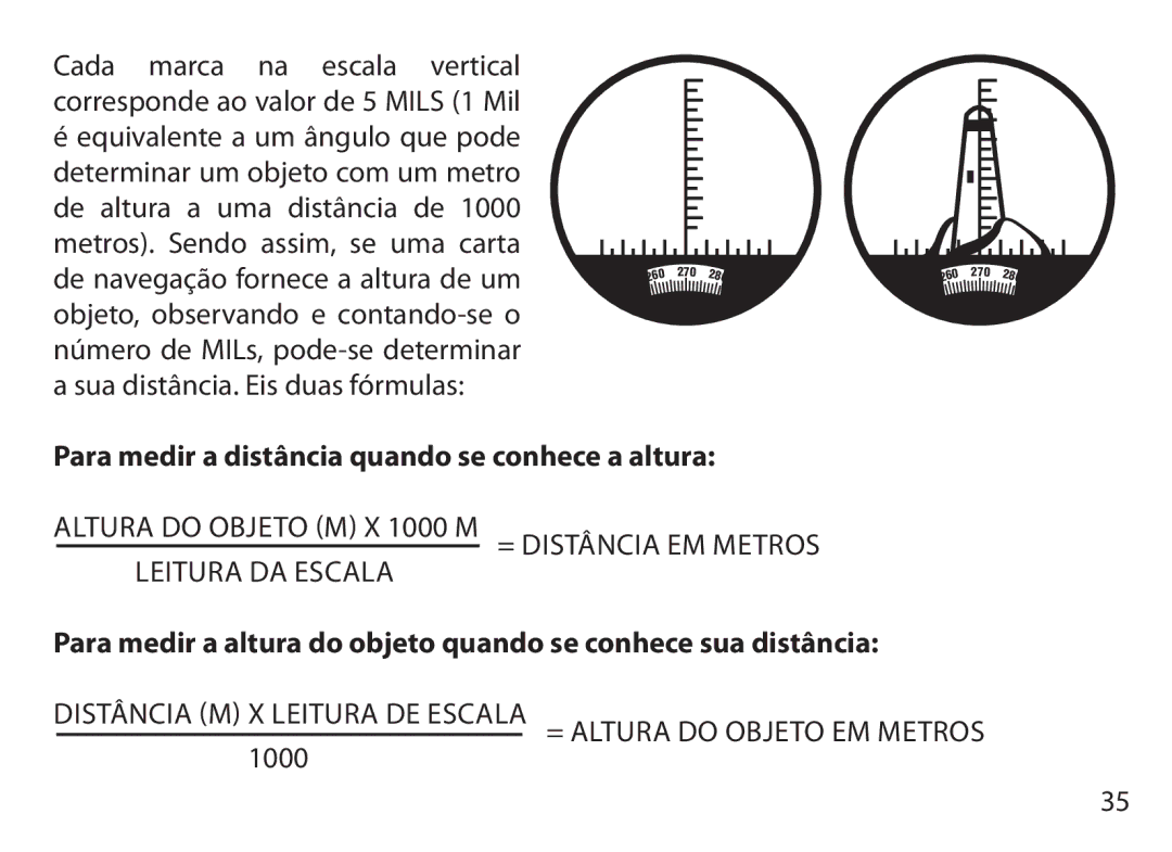 Bushnell 175012, 131225, 131056, 131226, 131054, 131250, 175007, 173507, 137501 Para medir a distância quando se conhece a altura 