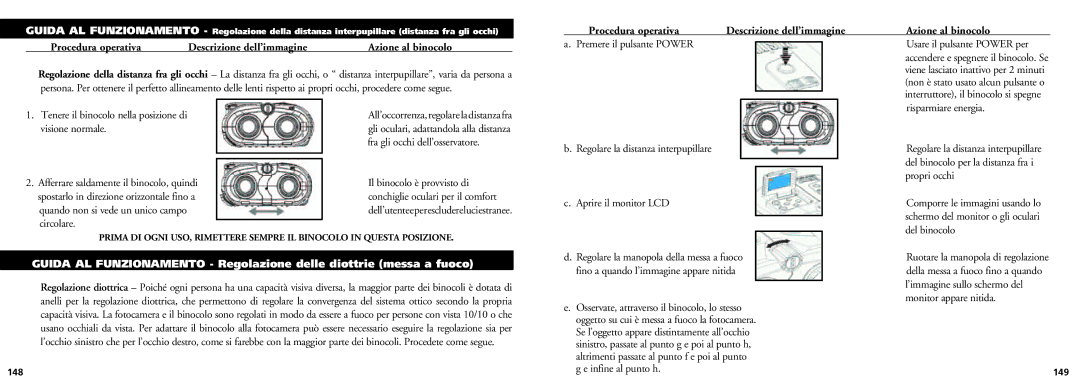 Bushnell 18-0832 instruction manual Automaticamente per, Aprire il monitor LCD, Risparmiare energia, Infine al punto h 