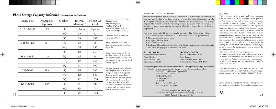 Bushnell 18-0833 Photo Storage Capacity Reference max capacity, +/- 2 photos, Image Size Megapixels Quality Internal MB CF 