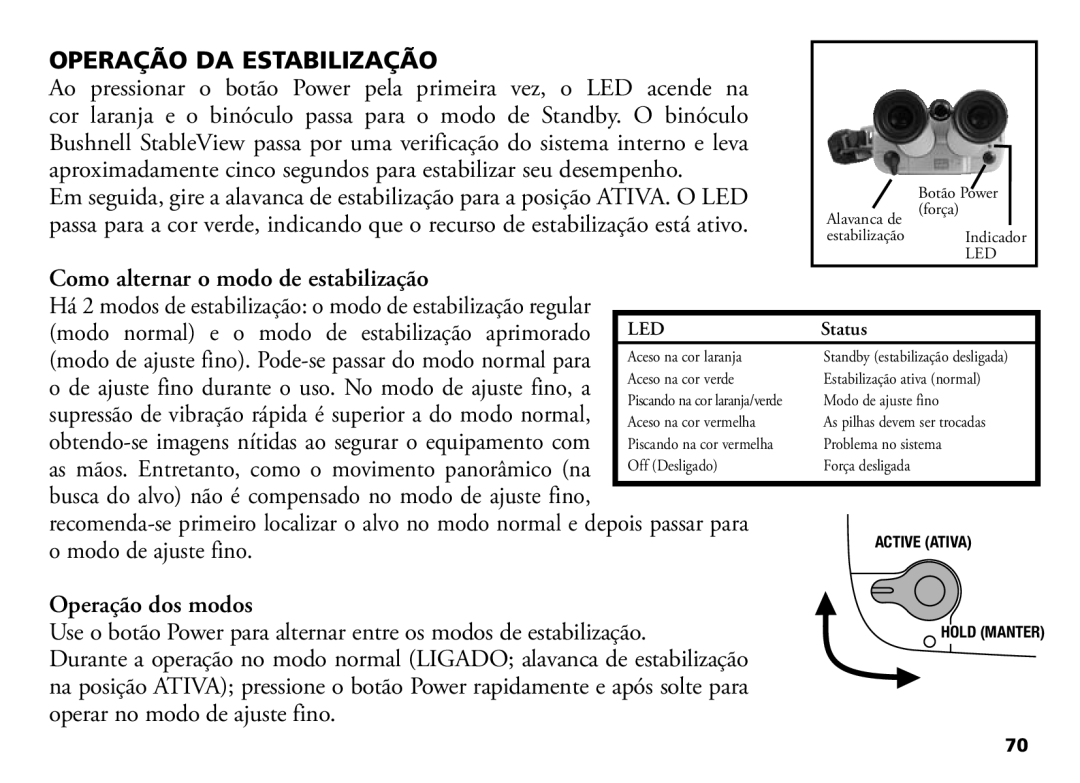 Bushnell 18-1035 manual Operação DA Estabilização, Como alternar o modo de estabilização, Operação dos modos 