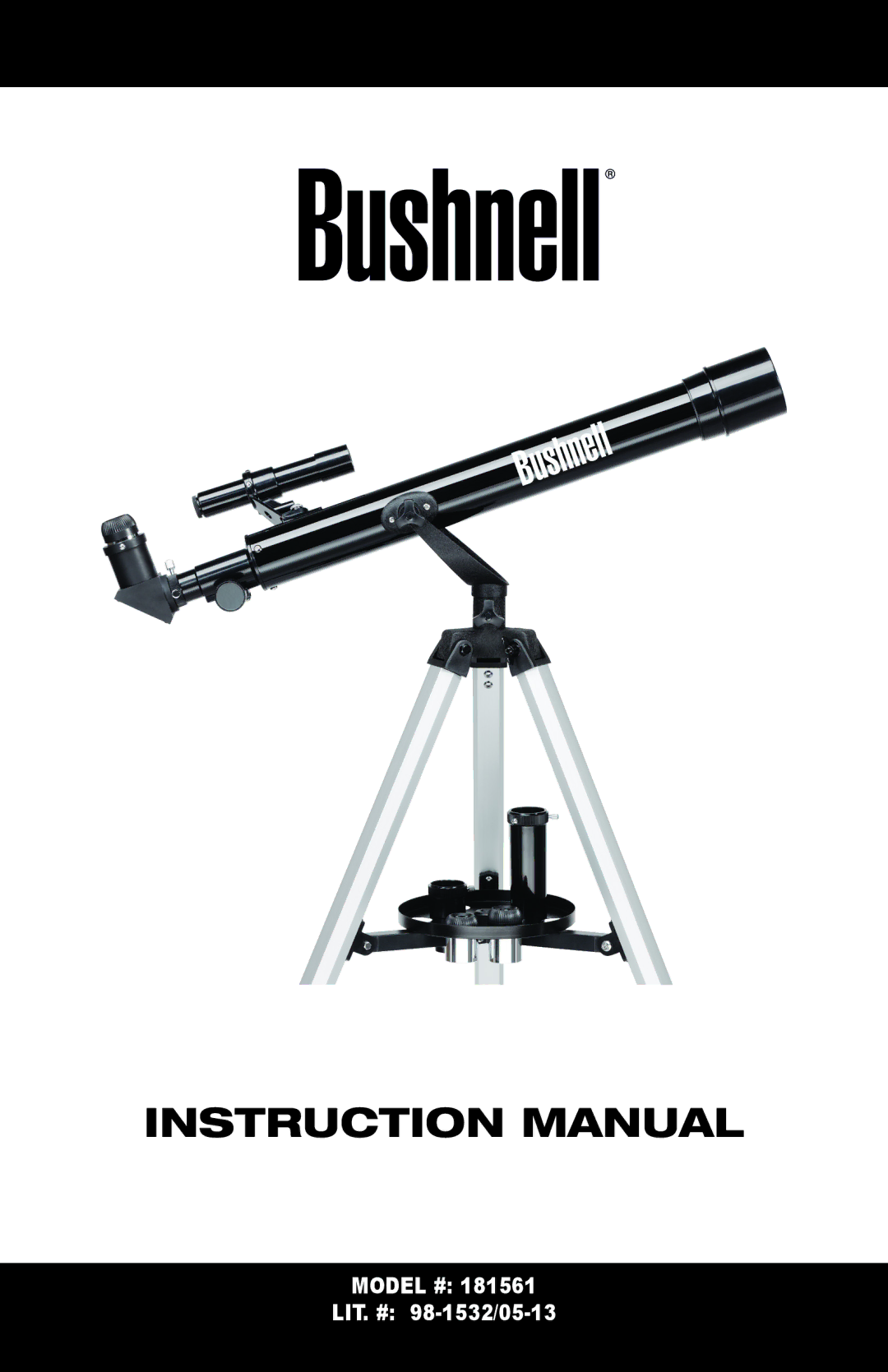 Bushnell 181561 instruction manual Model # LIT. # 98-1532/05-13 