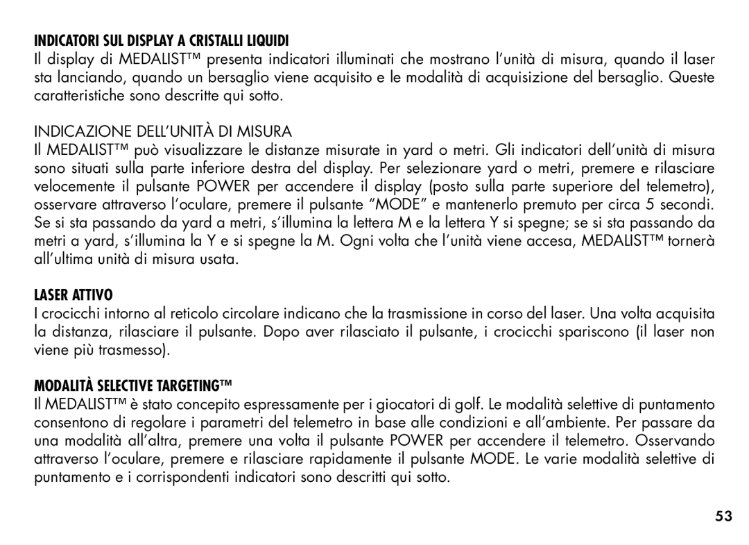 Bushnell 201355, 20-1354 manual Indicatori SUL Display a Cristalli Liquidi, Indicazione DELL’UNITÀ DI Misura, Laser Attivo 