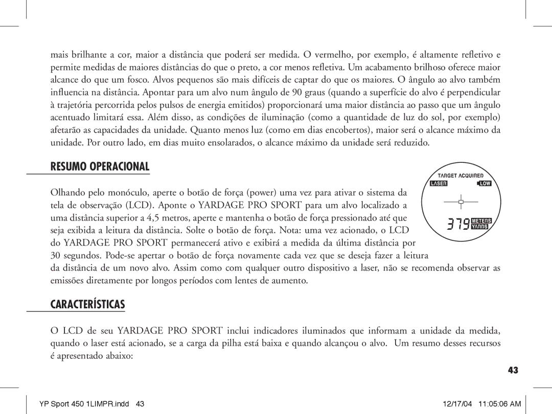 Bushnell 20-1920, 20-1916 manual Resumo Operacional, Características 