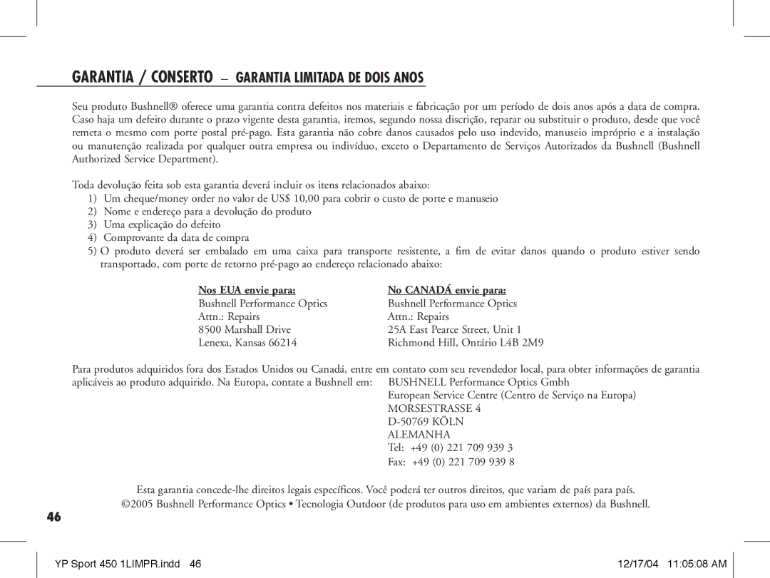 Bushnell 20-1916, 20-1920 manual Garantia / Conserto Garantia Limitada DE Dois Anos, Nos EUA envie para No Canadá envie para 