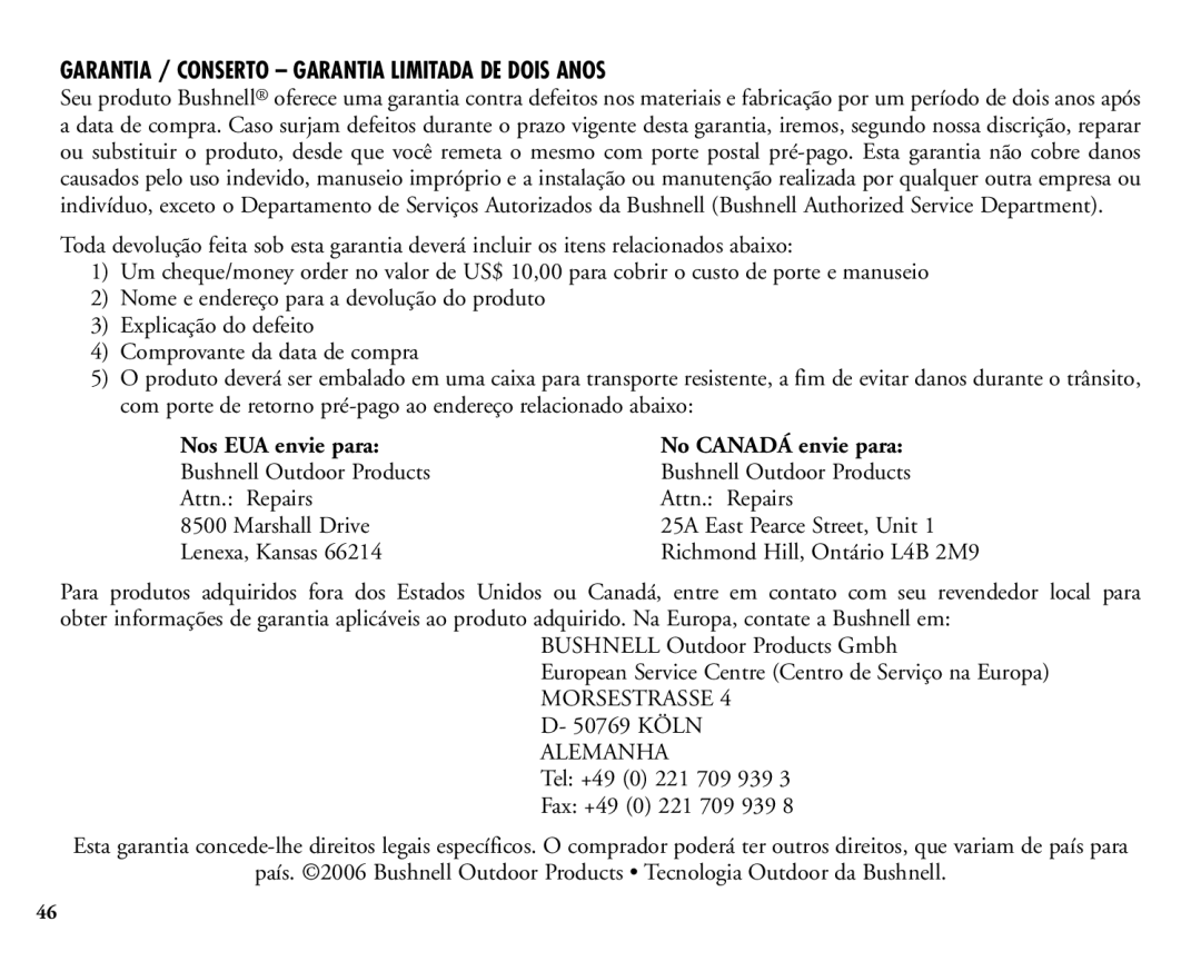 Bushnell 20-1925 manual Garantia / Conserto Garantia Limitada DE Dois Anos, Nos EUA envie para No Canadá envie para 