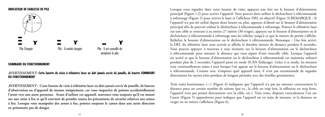 Bushnell 20-4124 manual Pile Chargée, Pile À moitié chargée, Indicateur De Faiblesse De Pile, Sommaire Du Fonctionnement 