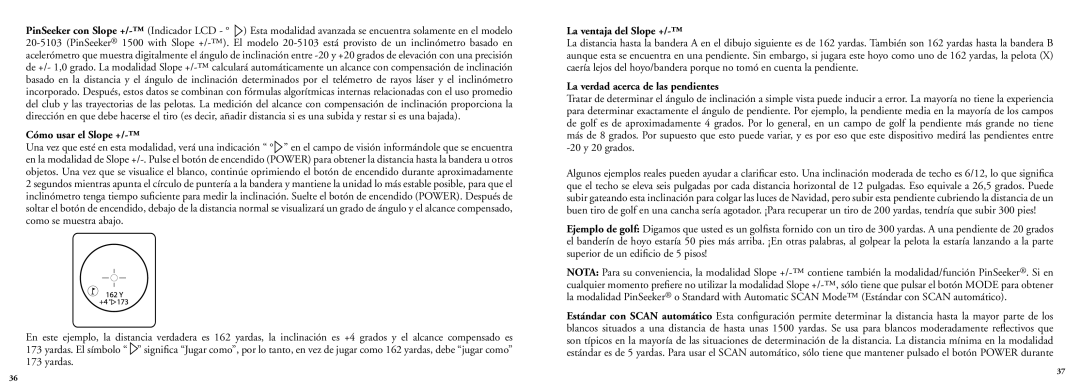 Bushnell 20-5103, 20-5102 manual Cómo usar el Slope +, La ventaja del Slope +, La verdad acerca de las pendientes 