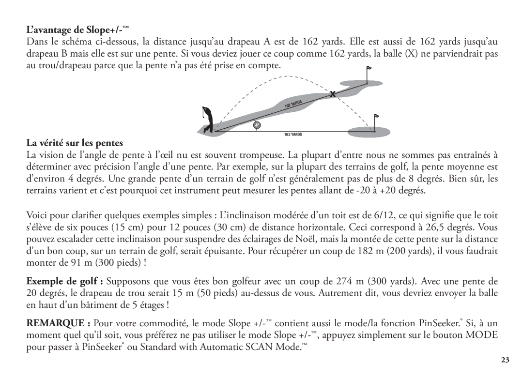 Bushnell 20 5105, 20 5106, 98-1342/12-08 manual ’avantage de Slope+, La vérité sur les pentes 