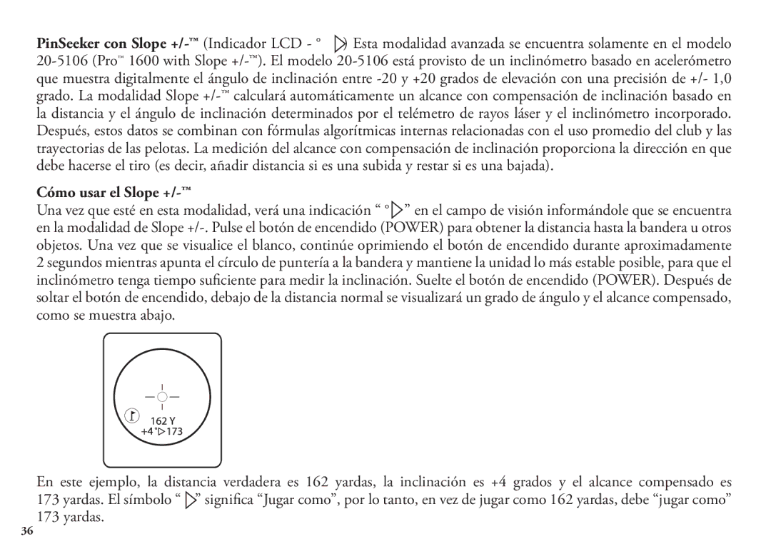 Bushnell 98-1342/12-08, 20 5106, 20 5105 manual Cómo usar el Slope + 