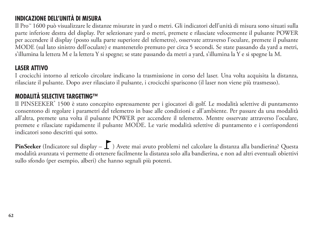 Bushnell 20 5105, 20 5106, 98-1342/12-08 manual Indicazione DELL’UNITÀ DI Misura, Laser Attivo, Modalità Selective Targeting 