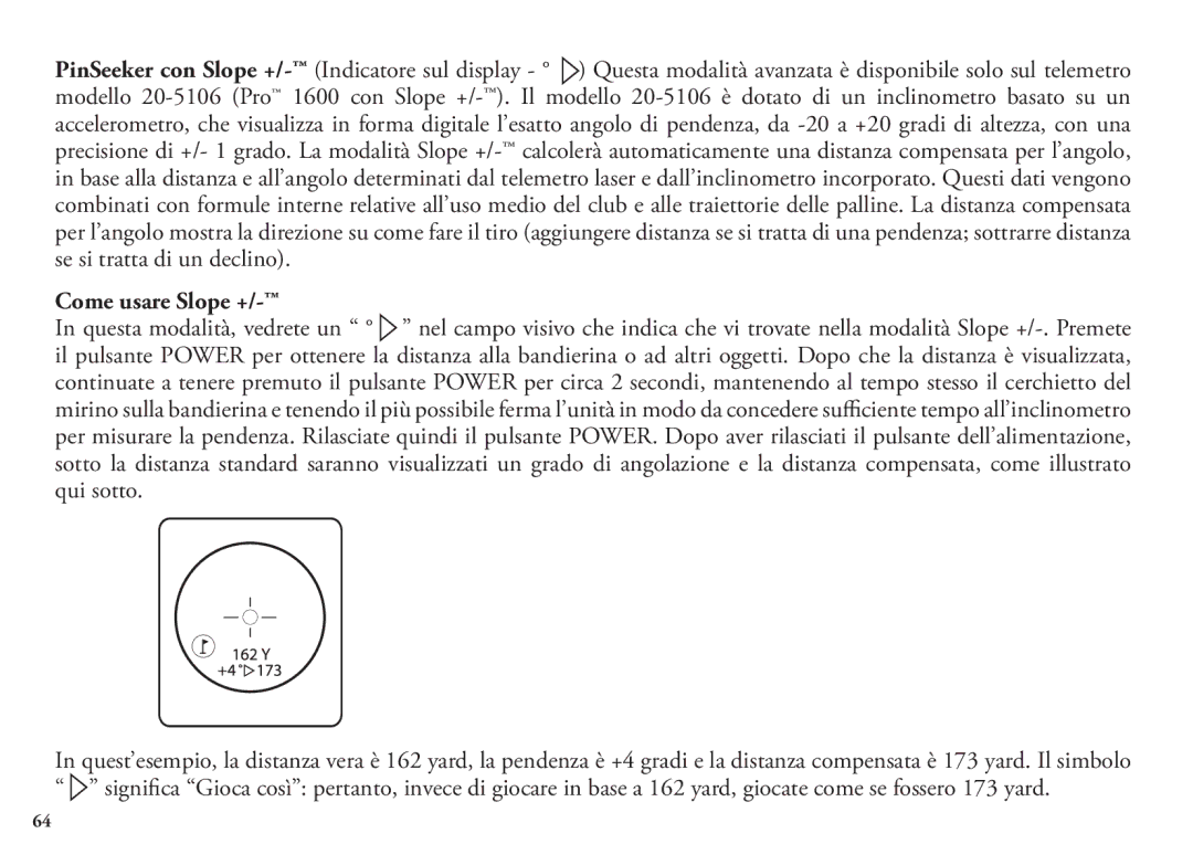 Bushnell 20 5106, 20 5105, 98-1342/12-08 manual Come usare Slope + 