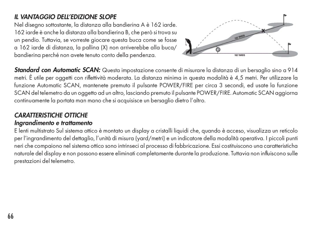 Bushnell 201361, 201360 manual Il Vantaggio dell’Edizione Slope, Caratteristiche Ottiche 